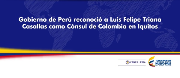 Gobierno de Perú reconoce a Cónsul de Colombia en Iquitos