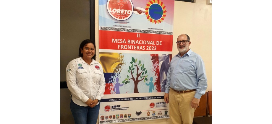 El Cónsul de Colombia en Iquitos participó en la “II Mesa Binacional de fronteras 2023, Amazonas - Loreto